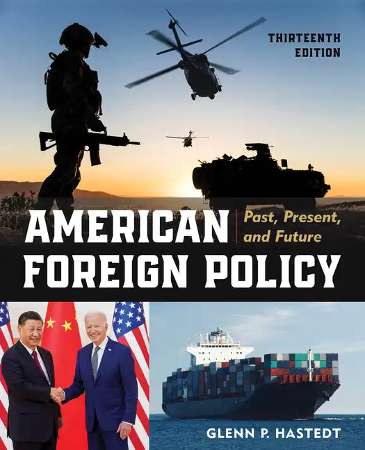 American Foreign Policy: Past, Present, and Future - Paperback