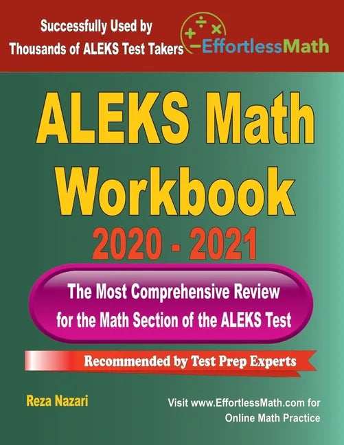 ALEKS Math Workbook 2020 - 2021: The Most Comprehensive Review for the ALEKS Math Test - Paperback