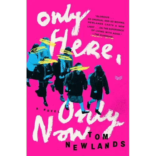 Only Here, Only Now - Hardcover