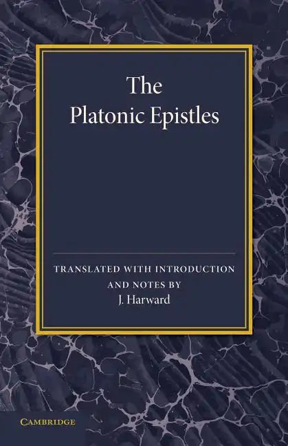 The Platonic Epistles: Translated with Introduction and Notes - Paperback