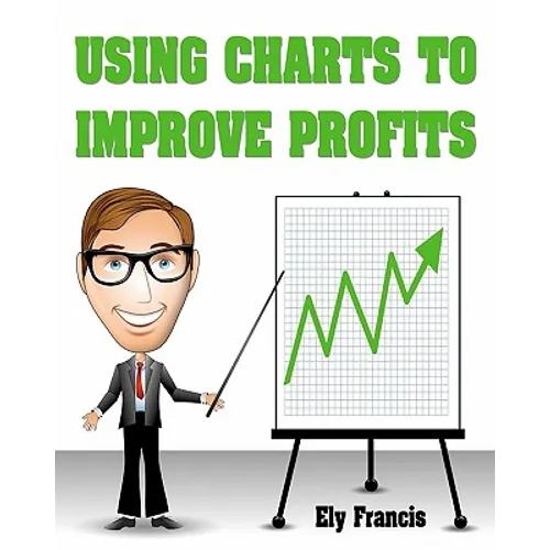 Using Charts To Improve Profits - Paperback