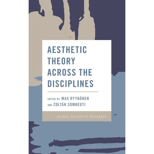 Aesthetic Theory Across the Disciplines - Hardcover