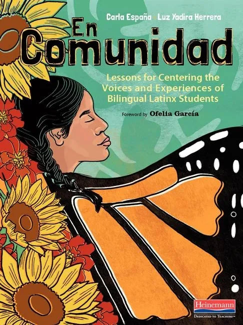 En Comunidad: Lessons for Centering the Voices and Experiences of Bilingual Latinx Students - Paperback