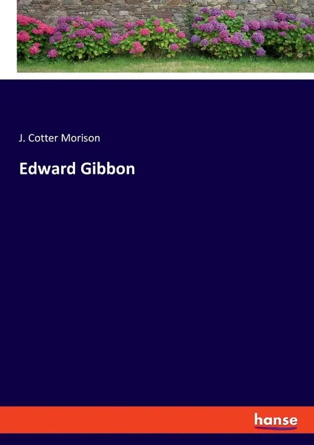 Edward Gibbon - Paperback