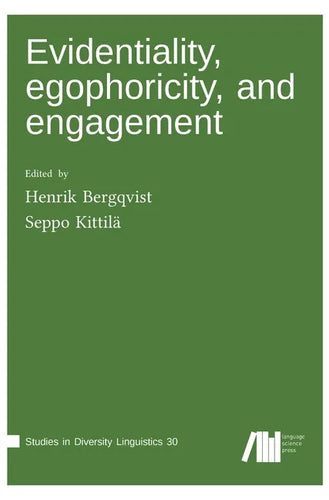 Evidentiality, egophoricity and engagement - Hardcover