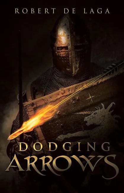 Dodging Arrows - Paperback
