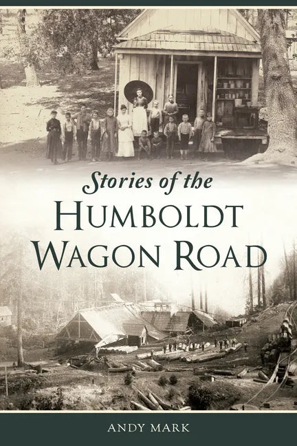 Stories of the Humboldt Wagon Road - Paperback