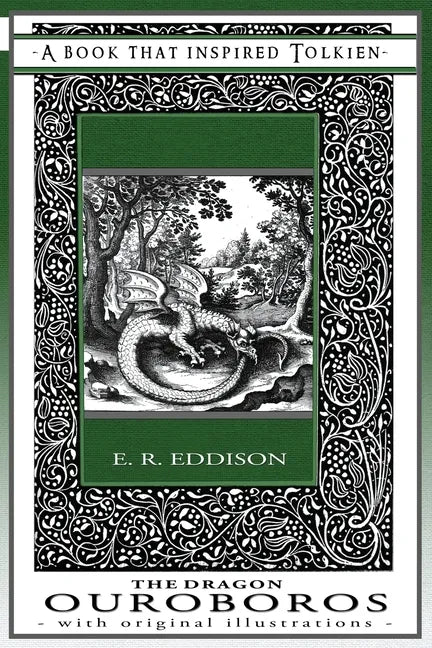 The Dragon Ouroboros - A Book That Inspired Tolkien: With Original Illustrations - Paperback