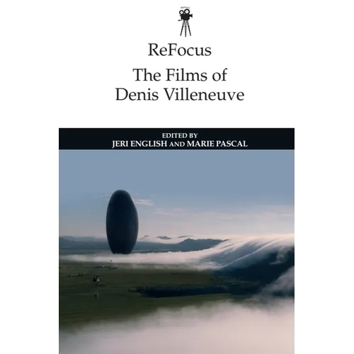 Refocus: The Films of Denis Villeneuve - Paperback