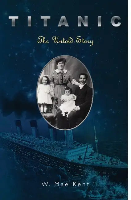 Titanic: The Untold Story - Paperback