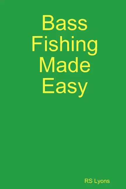 Bass Fishing Made Easy - Paperback
