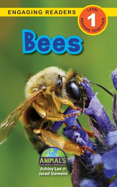 Bees: Animals That Make a Difference! (Engaging Readers, Level 1) - Hardcover