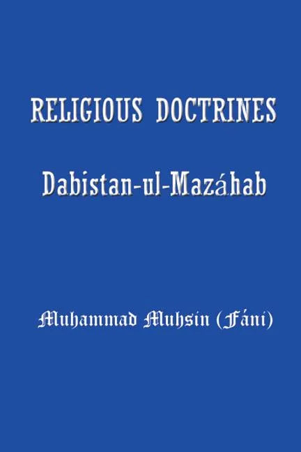 Religious Doctrines: Dabistan-UL-Mazahab - Paperback