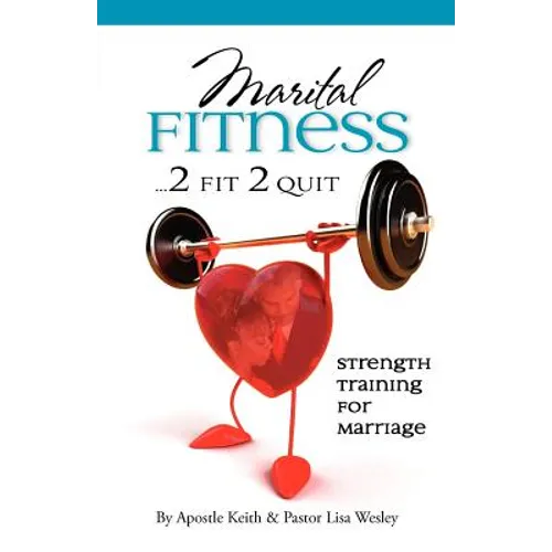 Maritual Fitness...2 Fit 2 Quit - Paperback