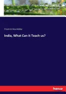 India, What Can it Teach us? - Paperback