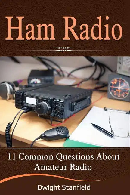 Ham Radio: 11 Common Questions about Amateur Radio - Paperback