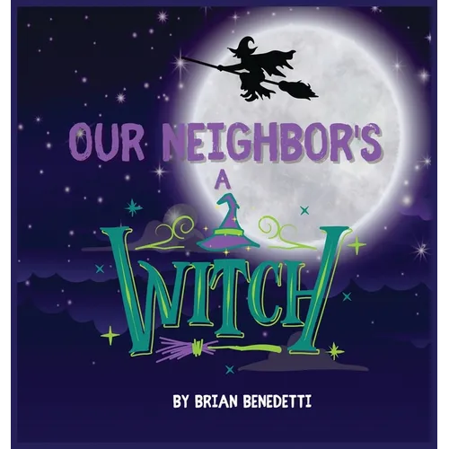 Our Neighbor's a Witch - Hardcover