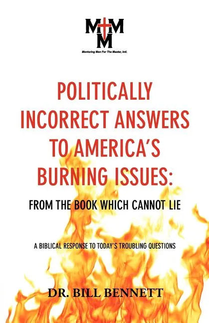 Politically Incorrect Answers to America's Burning Issues - Paperback