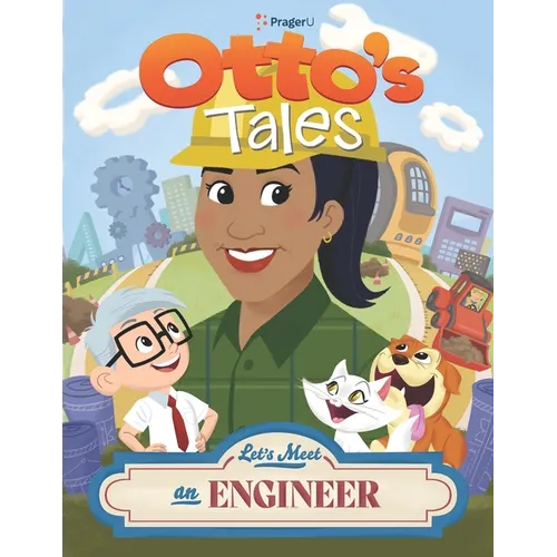 Otto's Tales: Let's Meet an Engineer - Paperback
