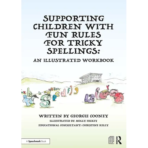 Supporting Children with Fun Rules for Tricky Spellings: An Illustrated Workbook - Paperback