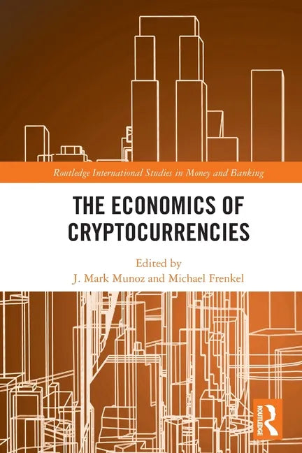 The Economics of Cryptocurrencies - Paperback