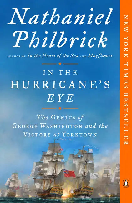 In the Hurricane's Eye: The Genius of George Washington and the Victory at Yorktown - Paperback