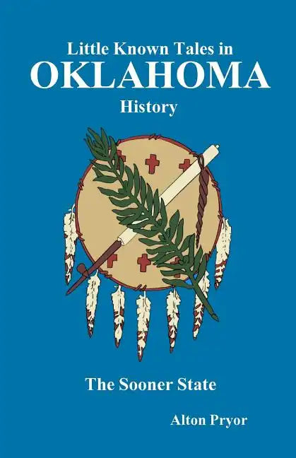 Little Known Tales in Oklahoma History - Paperback