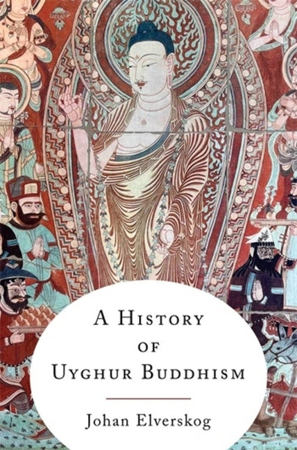 A History of Uyghur Buddhism - Paperback