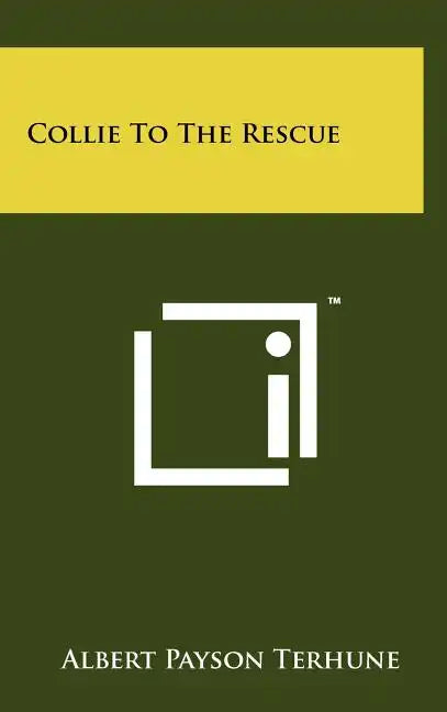 Collie to the Rescue - Hardcover