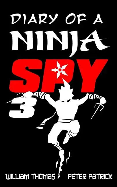 Diary of a Ninja Spy 3: Ninja Ghost Attack! - Paperback