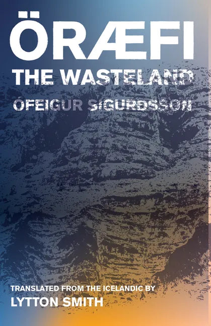 Oraefi: The Wasteland - Paperback