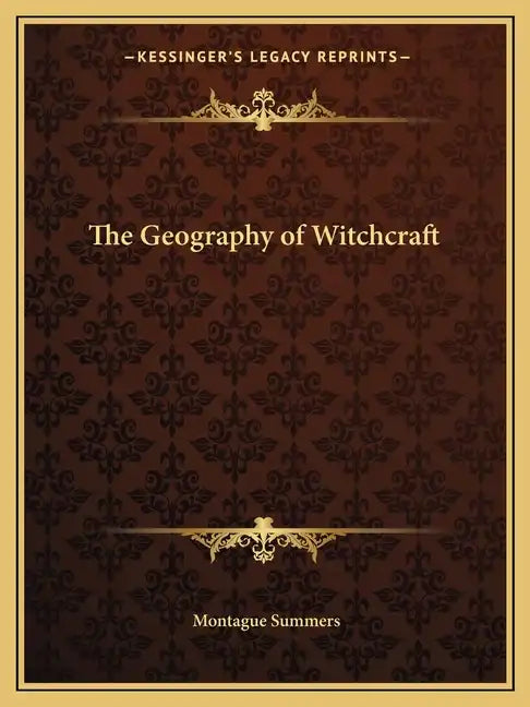 The Geography of Witchcraft - Paperback