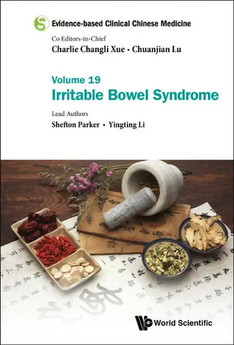 Evidence-Based Clinical Chinese Medicine - Volume 19: Irritable Bowel Syndrome - Hardcover