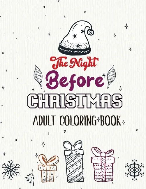 The Night Before Christmas - Adult Coloring Book: Christmas Fun Grayscale Coloring Pages, Beautiful Winter Christmas Coloring Book, Relaxing Christmas - Paperback