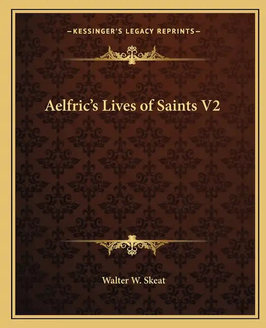 Aelfric's Lives of Saints V2 - Paperback