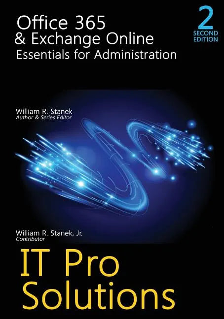 Office 365 & Exchange Online: Essentials for Administration, 2nd Edition - Paperback