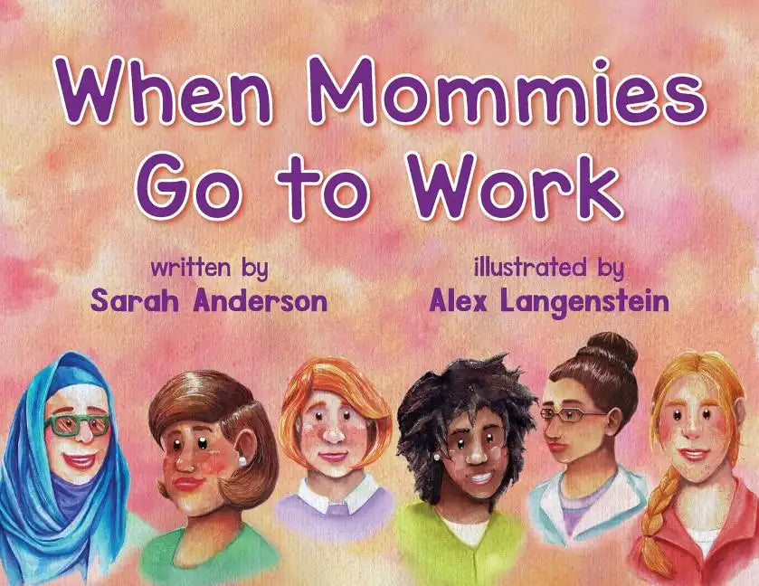 When Mommies Go to Work - Paperback