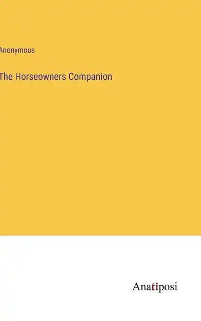 The Horseowners Companion - Hardcover