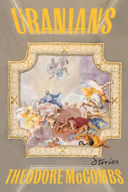 Uranians: Stories - Hardcover