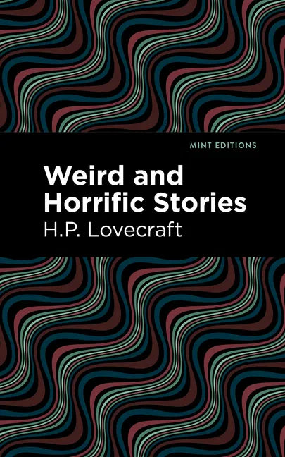 Weird and Horrific Stories - Hardcover
