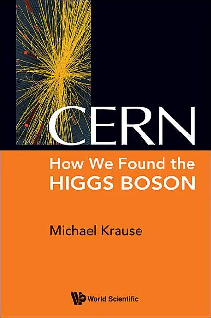 Cern: How We Found the Higgs Boson - Paperback