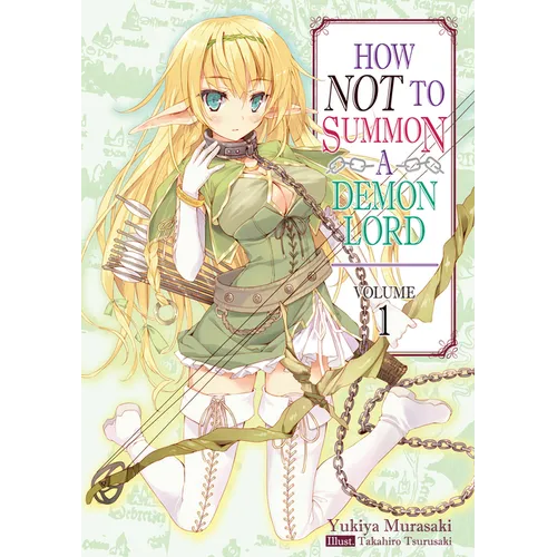 How Not to Summon a Demon Lord: Volume 1 (Light Novel) - Paperback