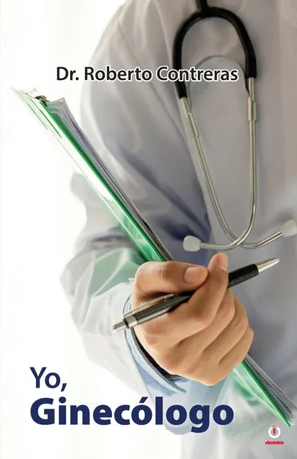 Yo, ginecólogo - Paperback