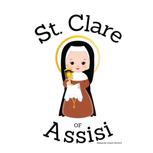 St. Clare of Assisi - Children's Christian Book - Lives of the Saints - Paperback