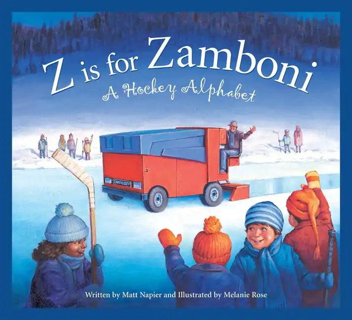 Z Is for Zamboni: A Hockey Alphabet - Paperback