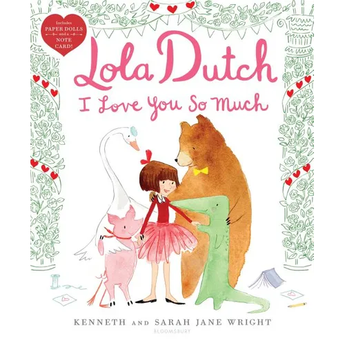 Lola Dutch I Love You So Much - Hardcover
