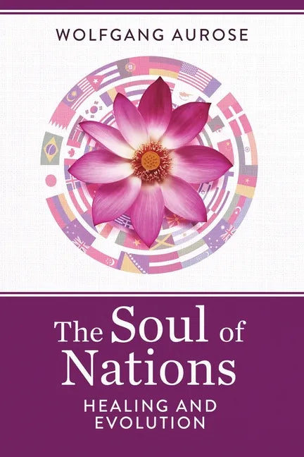 The Soul of Nations: Healing and Evolution - Paperback