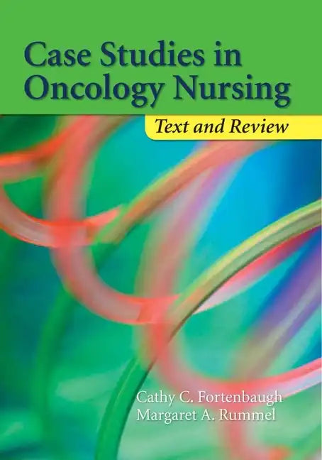 Case Studies in Oncology Nursing: Text and Review: Text and Review - Paperback