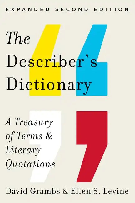 Describer's Dictionary: A Treasury of Terms & Literary Quotations - Paperback