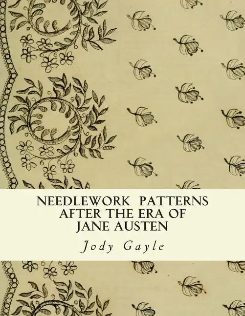 Needlework After the Era of Jane Austen: Ackermann's Repository of Arts - Paperback